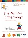 The Mailbox in the Forest by Kyoko Hara The Mailbox in the Forest by Kyoko Hara