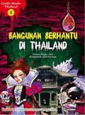 Cerita Hantu Thailand 08: Bangunan Berhantu di Thailand