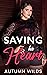 Saving His Heart (Crescent Bay #1)