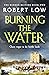 Burning the Water (Border Reivers)