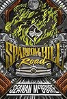 Book cover for Sparrow Hill Road (Ghost Roads, #1)