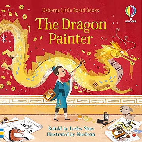 The Dragon Painter (Usborne Little Board Books)