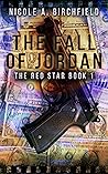 The Fall of Jordan by Nicole A. Birchfield