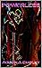 Powerless