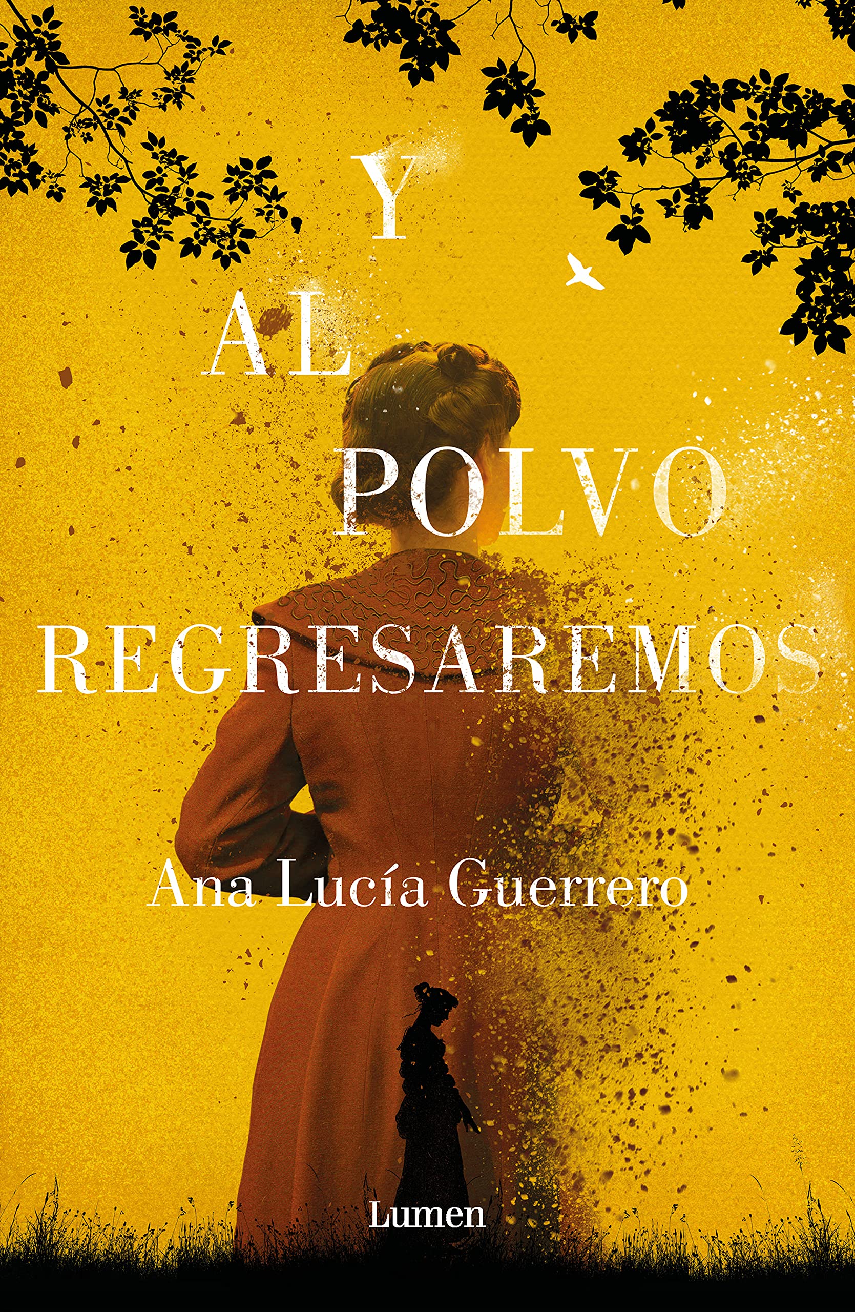 Y al polvo regresaremos (Spanish Edition)