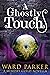 A Ghostly Touch (Memory Gui...