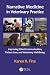 Narrative Medicine in Veterinary Practice: Improving Client Communication, Patient Care, and Veterinary Well-being