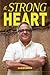 A Strong Heart: An Autobiog...