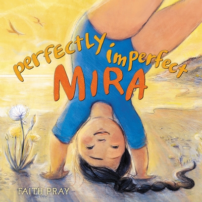 Perfectly Imperfect Mira (Hardcover)