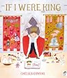 If I Were King by Chelsea O'Byrne If I Were King by Chelsea O'Byrne