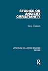 Studies on Ancient Christianity (Collected Studies 832) Studies on Ancient Christianity (Collected Studies 832)