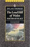 The Loud Hill Of Wales: Poetry of Place