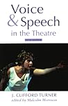 Voice and Speech in the Theatre (Theatre Arts)