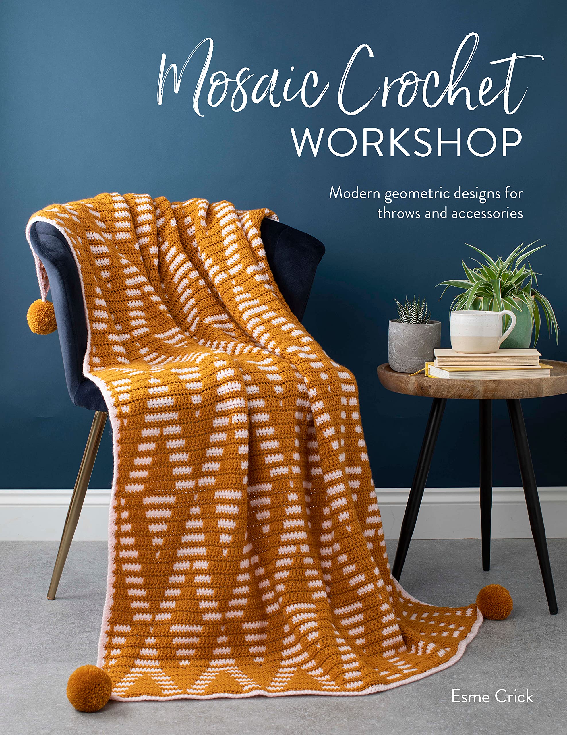 Mosaic Crochet Workshop: Modern geomretric designs for throws and accessories (Kindle Edition)