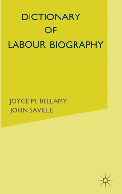 Dictionary of Labour Biography: Volume 2