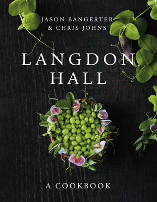Langdon Hall: A Cookbook (Hardcover)