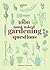 The 1000 Most-Asked Gardening Questions by Daphne Ledward