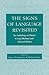 The Signs of Language Revisited by Karen Emmorey