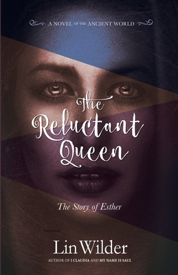 The Reluctant Queen-The Story of Esther