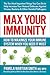 Max Your Immunity: How to M...
