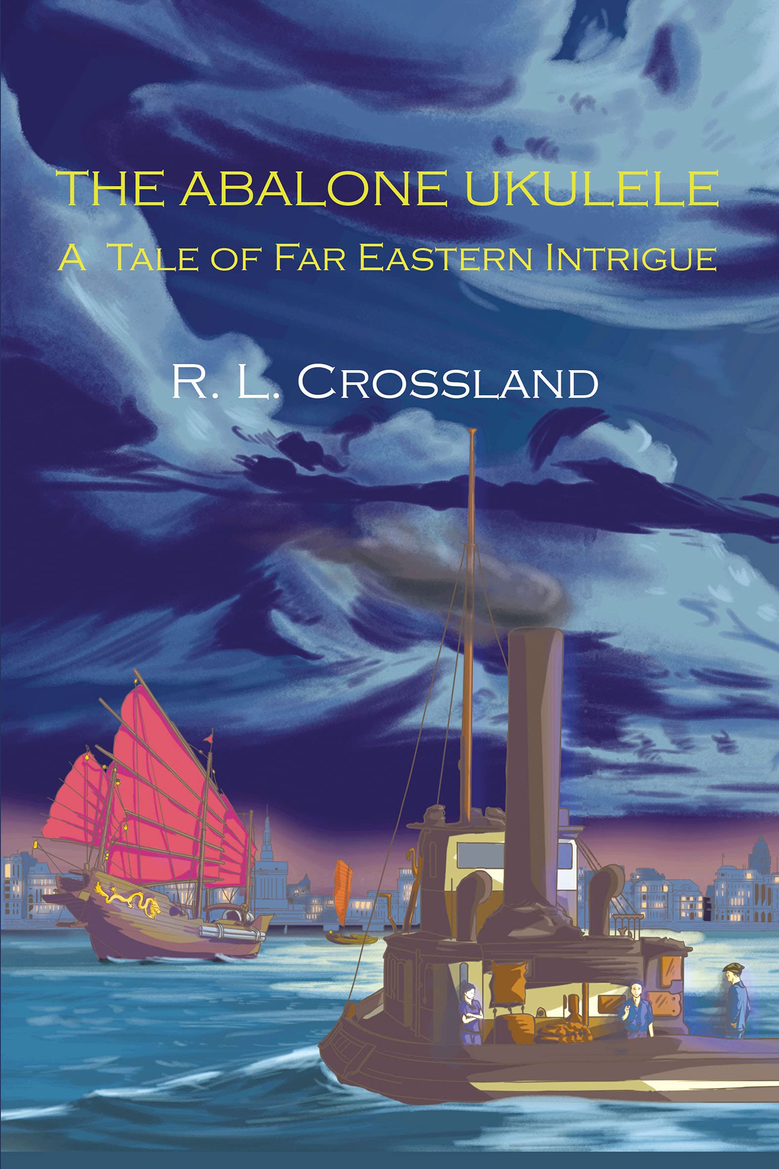 The Abalone Ukulele: A Tale of Far Eastern Intrigue (Kindle Edition)