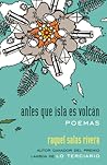 antes que isla es volcán / before island is volcano: poemas / poems