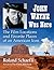 John Wayne Was Here: The Fi...