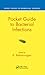 Pocket Guide to Bacterial Infections (Pocket Guides to Biomedical Sciences)