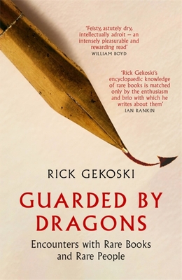 Guarded by Dragons: Encounters with Rare Books and Rare People (Hardcover)