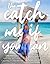 The Catch Me if You Can One Woman's Journey to Every Country in the World by Jessica Nabongo