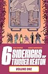 The Six Sidekicks of Trigger Keaton, Vol. 1 by Kyle Starks