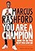 You Are a Champion: How to Be the Best You Can Be