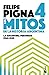 Los mitos de la historia argentina 4
