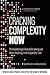 Cracking Complexity Now: The Breakthrough Formula for Solving Just About Anything Fast