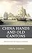 China Hands and Old Cantons by John Mark Carroll