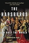 The Habsburgs: To...