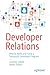 Developer Relations: How to...