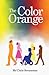 The Color Orange by Me'chele Sevanesian