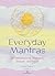Everyday Mantras: 365 Affir...