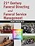 21st Century Funeral Directing and Funeral Service Management by Ralph Klicker