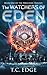 The Watchers of Eden (The Watchers Trilogy #1)