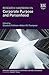Research Handbook on Corporate Purpose and Personhood by Elizabeth Pollman
