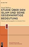 Studie über den Islam und seine gegenwärtige Bedeutung (Philosophie in der nahöstlichen Moderne, 3) (German Edition)