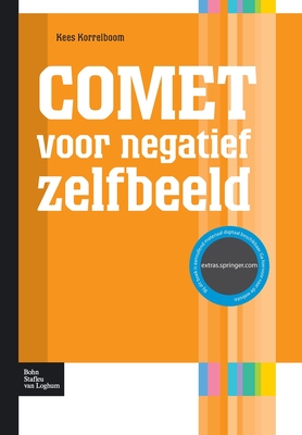 COMET voor negatief zelfbeeld: competitive memory training bij lage zelfwaardeing en negatief zelfbeeld (Protocollen voor de GGZ) (Dutch Edition)