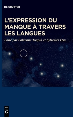 L’expression du manque à travers les langues (French Edition)