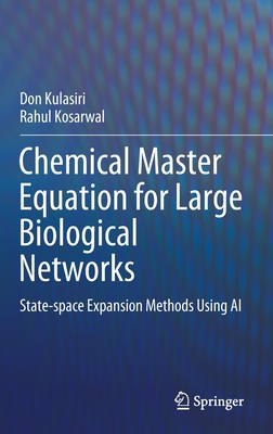 Chemical Master Equation for Large Biological Networks: State-space Expansion Methods Using AI (Hardcover)