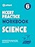 NCERT Practice Workbook Science 6 [Paperback] [Jan 01, 2017] Arihant Experts (Author)