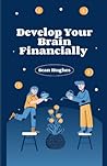 Develop Your Brain Financially