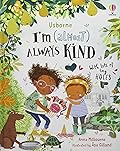 I&#x27;m (Almost) Always Kind (I&#x27;m Not Very) 