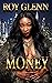 Money (The Path To The Throne Book 4)